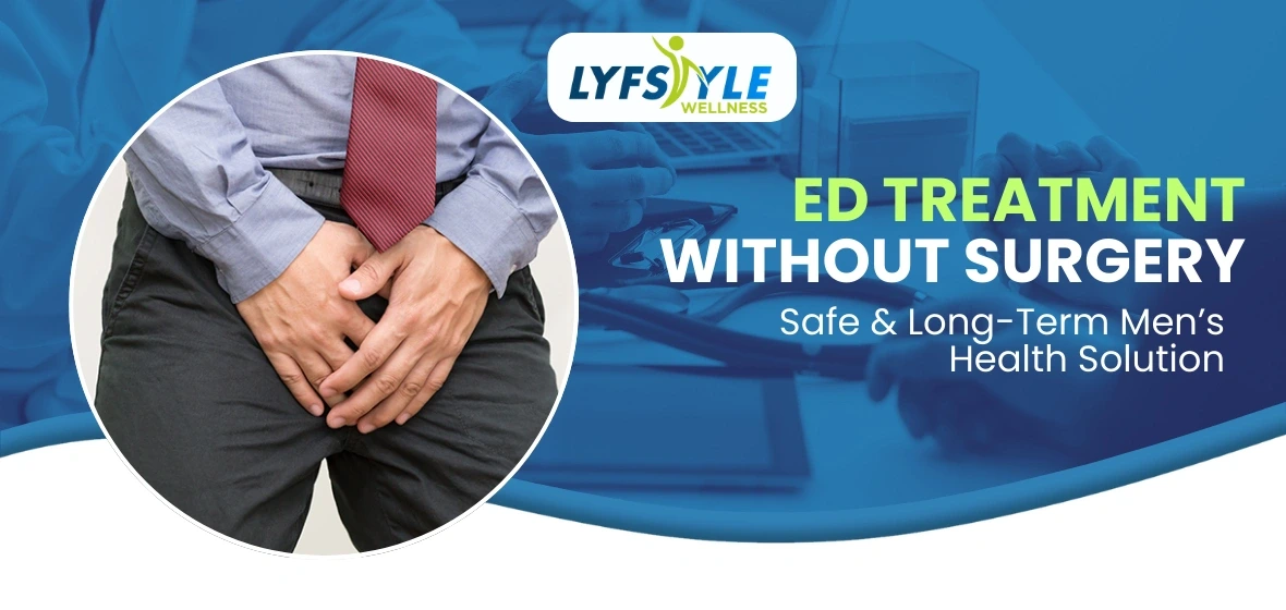 Non surgical ED treatment for men’s health