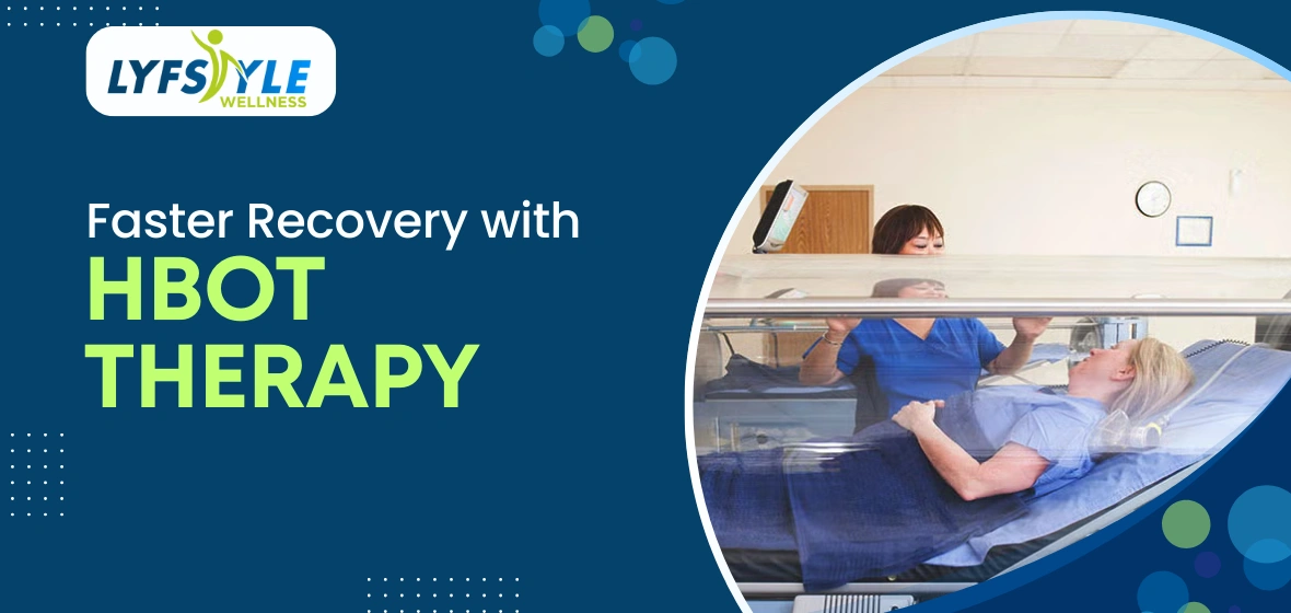 HBOT therapy for faster recovery